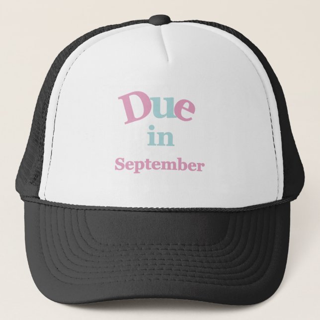 Pink Due in September Trucker Hat (Front)