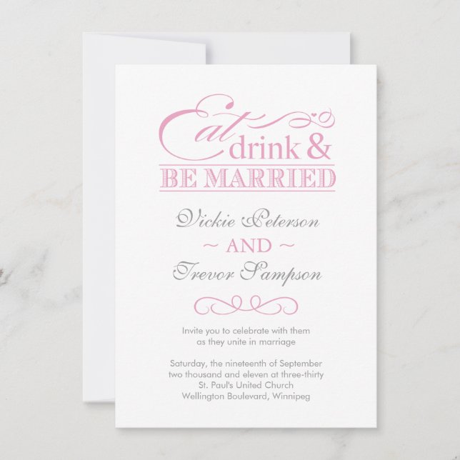 Pink Eat Drink and Be Married Wedding Invitations (Front)
