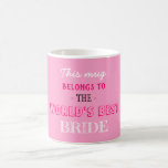 Pink Elegant World Best Gift for Bride Coffee Mug<br><div class="desc">Pink Elegant World Best Gift for Bride</div>