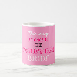 Pink Elegant World Best Gift for Bride Coffee Mug