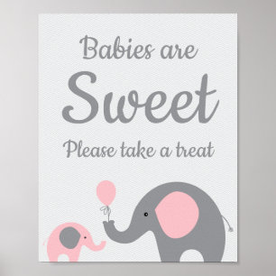 Pink Elephant Babies are Sweet Please Take a Treat Poster