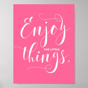 Pink Enjoy The Little Things   Modern Calligraphy Poster