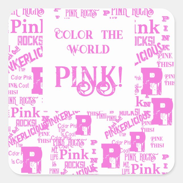 PINK EVERYTHING  SQUARE STICKER (Front)