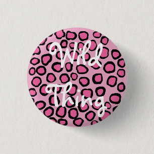 Pink Faux Animal Spots Print Wild Thing 3 Cm Round Badge