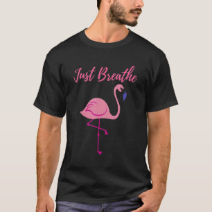 Pink Flamingo Just Breathe Bird  Yoga Meditate T-Shirt