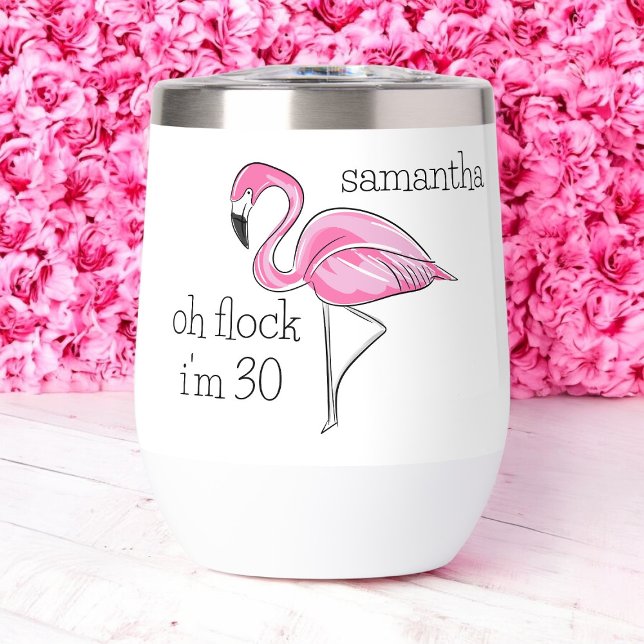 Pink Flamingo Oh Flock I'm 30 Birthday Custom (Creator Uploaded)