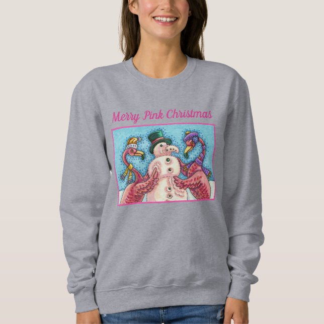PINK FLAMINGOS MAKE SNOWMAN, FUNNY CHRISTMAS BIRDS SWEATSHIRT (Front)
