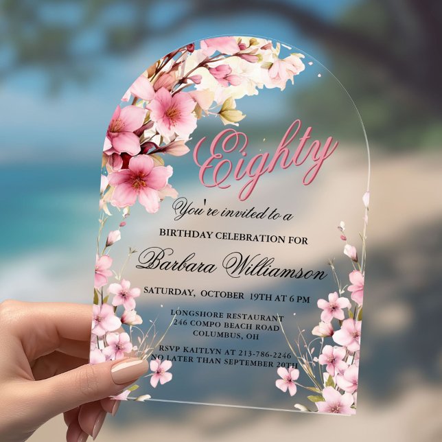Pink Floral Arch Elegance 80th Birthday Party Acrylic Invitations (Creator Uploaded)