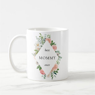 Pink Floral Best Mummy Ever  Coffee Mug