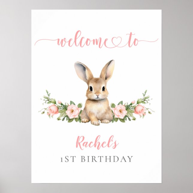 Pink Floral Bunny Girl 1st Birthday Welcome Poster (Front)