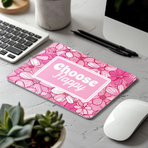 Pink Floral Choose Happy Mouse Pad