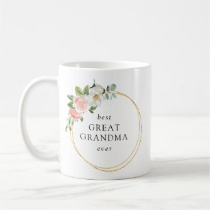 Pink Floral Gold Wreath Best Great Grandma Coffee Mug