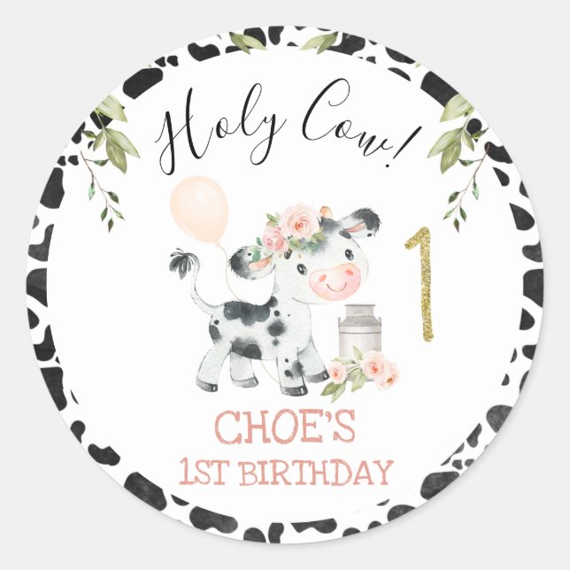 Pink Floral Holy Cow Cow Print First Birthday Classic Round Sticker (Front)