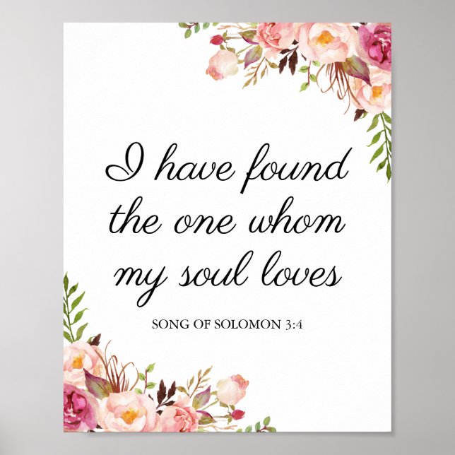 Pink Floral I Have Found the One My Soul Loves Poster (Front)