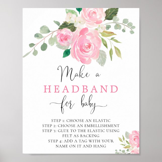 Pink floral Make a headband for baby shower  Poster (Front)