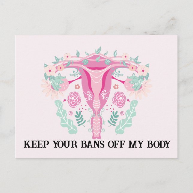 Pink Floral Uterus Keep Your Bans Off My Body Postcard (Front)
