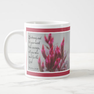 Pink floral, with verse from Psalm 31:24 Large Coffee Mug