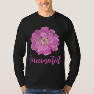 Pink Flower Garden Vaccinated Pro Vaccine Vintage T-Shirt