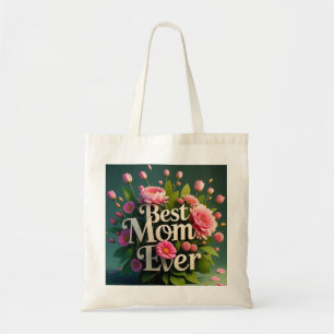 Pink Flowers Best Mum Ever Bouquet Tote Bag