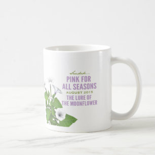 Pink for All Seasons August (Month 12) Mug