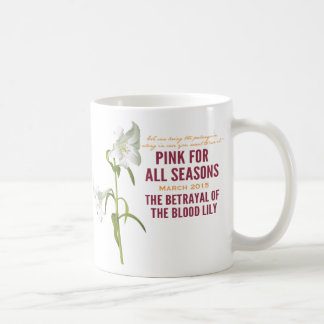Pink for All Seasons March (Month 7) Mug