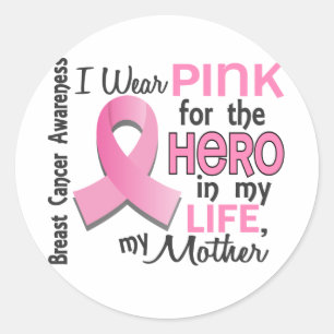 Pink For Hero In My Life 3 Mother Breast Cancer Classic Round Sticker