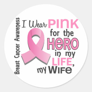 Pink For Hero In My Life 3 Wife Breast Cancer Classic Round Sticker