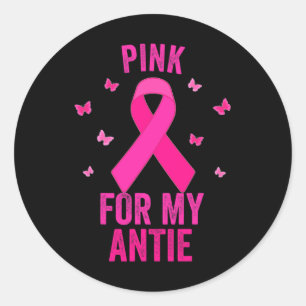 Pink For My Antie Breast Cancer World Cancer Day S Classic Round Sticker