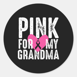 Pink For My Grandma Breast Cancer Awareness Family Classic Round Sticker