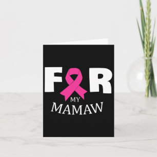 Pink For My Mamaw Breast Cancer Awareness Warrior Card