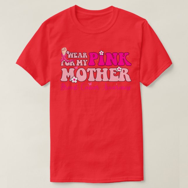 Pink For My Mother With Typography Style Cancer T-Shirt (Design Front)