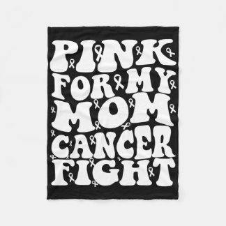 Pink For My Mum Breast Cancer Awareness Fleece Blanket