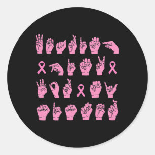 Pink For My Sister Asl Breast Cancer Support  Classic Round Sticker