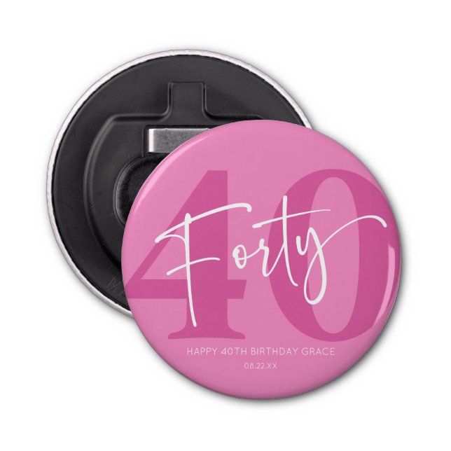Pink Forty 40th Fortieth Birthday Party Gift Bottle Opener (Front)