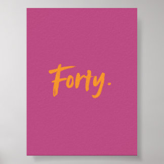 Pink Forty – Minimalist Milestone Birthday Poster