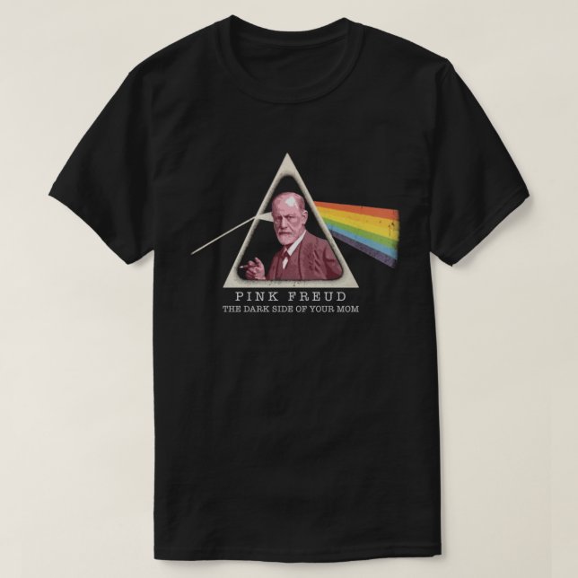 Pink Freud Dark Side Of Your Mum T-Shirt (Design Front)