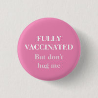Pink Fully Vaccinated But Don't Hug Me Anti-social
