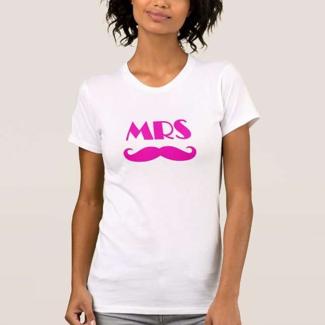 Pink funny moustache Mrs title marriage shirt (Front)