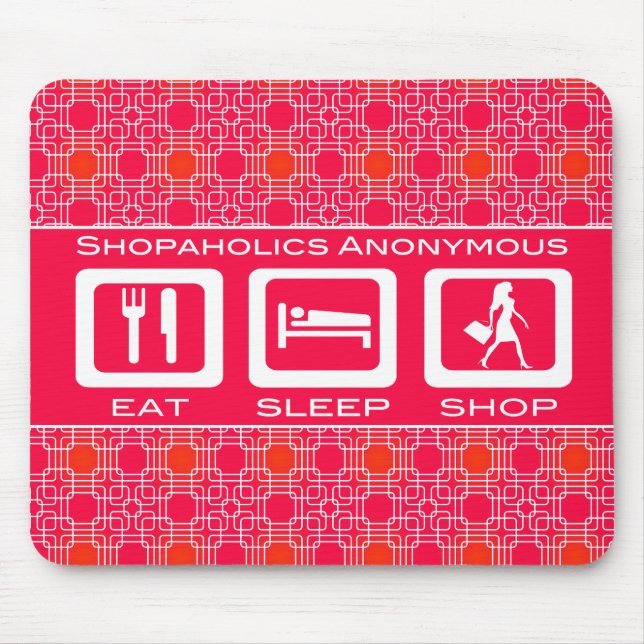 Pink Funny Shopaholic Eat Sleep Shop Award Mouse Pad (Front)