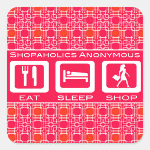 Pink Funny Shopaholic Eat Sleep Shop Award Square Sticker