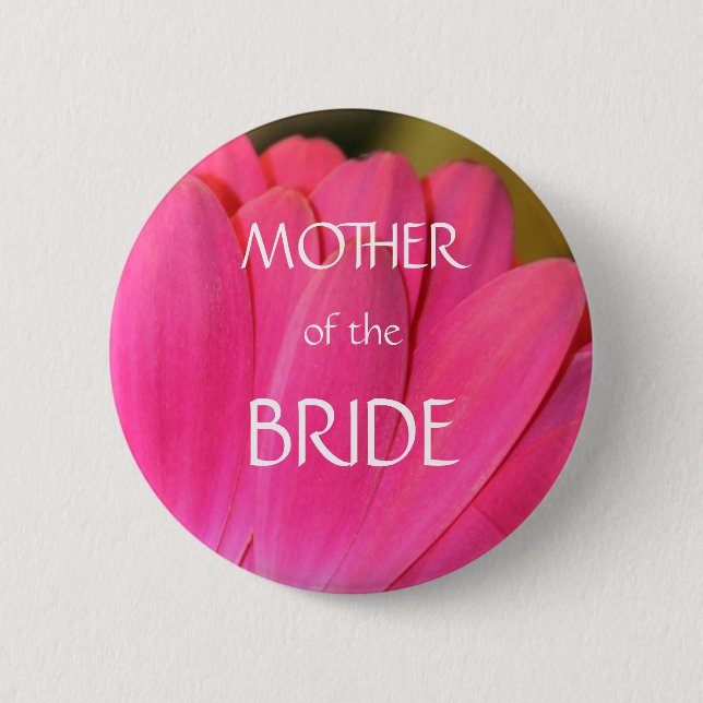 Pink Gerbena Petals Mother of the Bride Button (Front)