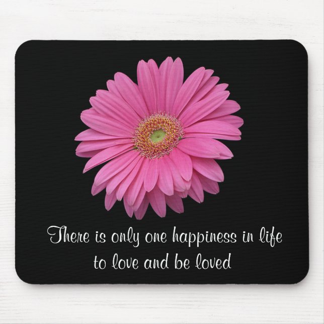 Pink Gerbera Daisy To Love and Be Loved Mousepad (Front)