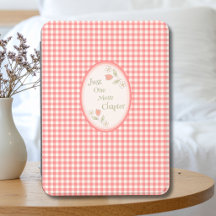 Pink Gingham "Just One More Chapter" Kindle Cover