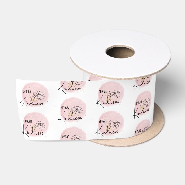 Pink Girly Spread Kindness  Satin Ribbon (Spool)
