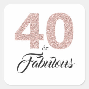 Pink Glitter 40 and Fabulous 40th Birthday Square Sticker
