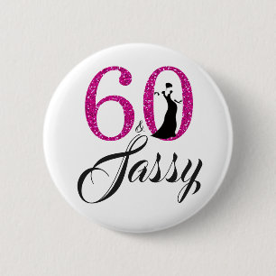 Pink Glitter 60 and Sassy Birthday Party 6 Cm Round Badge