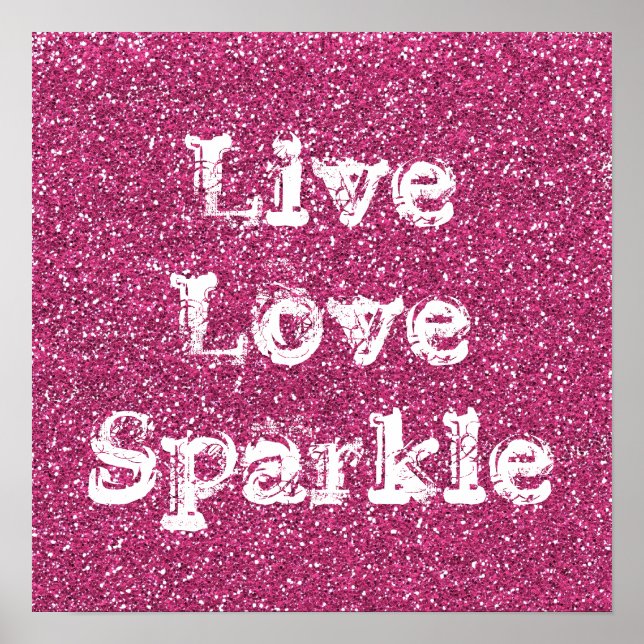 Pink Glitter Live Love Sparkle Poster Print (Front)