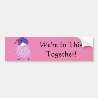 Pink Gnome in Mask: We're in This Together Bumper Sticker