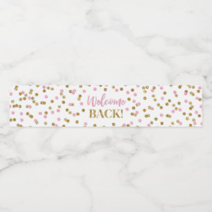 Pink Gold Confetti Welcome Back  Water Bottle Label