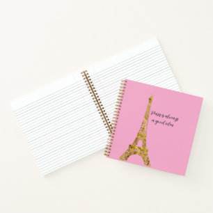 Pink Gold Eiffel Tower Paris is Always A Good Idea Notebook